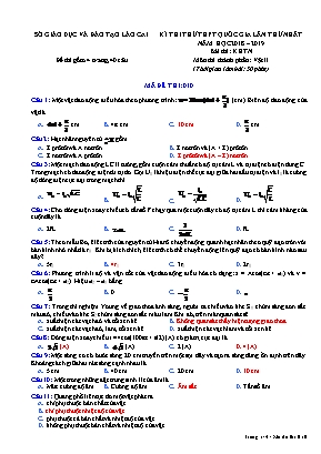 Đề thi thử THPT Quốc gia môn Vật lý lần thứ nhất - Mã đề 010 - Năm học 2018-2019 - Sở giáo dục và đào tạo Lào Cai (Có đáp án)